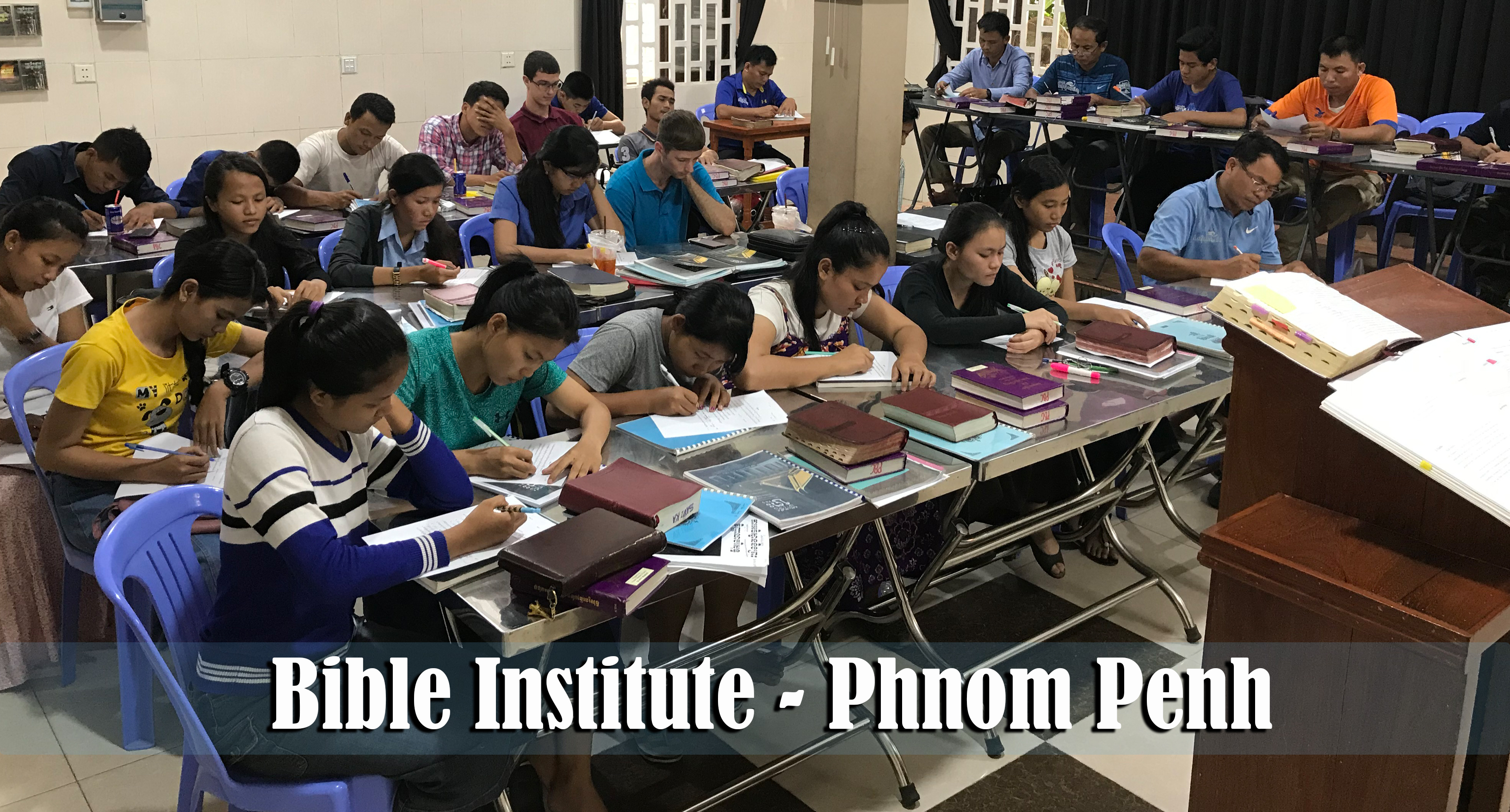 4.29.18 Bible Institute Phnom Penh Cambodia
